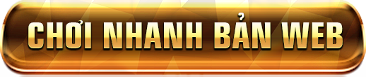 Chơi nhanh bản Web